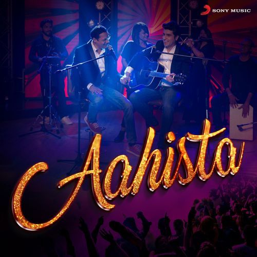 Aahista Sanjeev-Ajay MP3 Download
